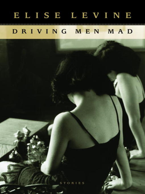 Title details for Driving Men Mad by Elise Levine - Available